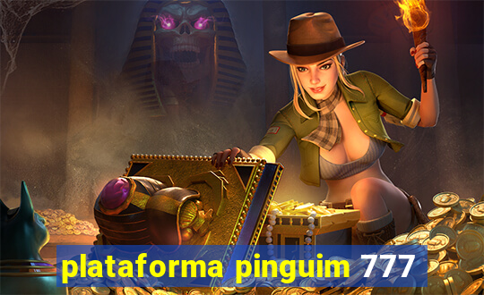 plataforma pinguim 777